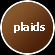 plaids